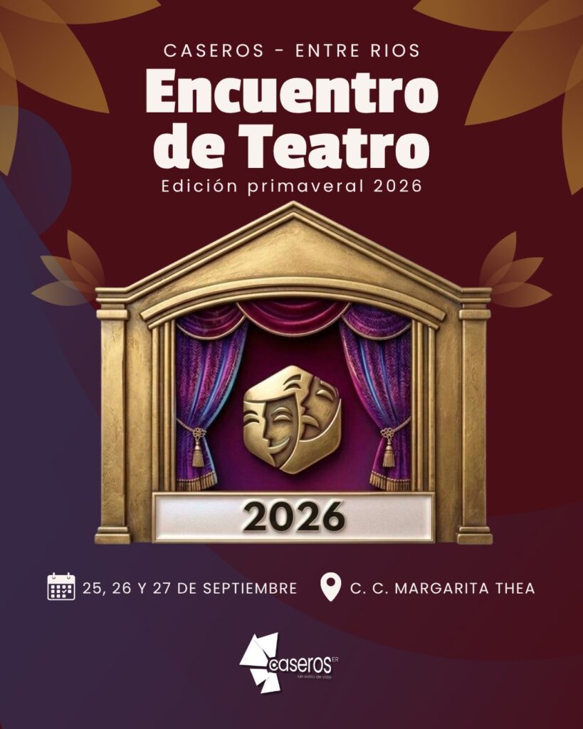 GRILLA CONFIRMADA DEL 3° ENCUENTRO DE TEATRO CASEROS 2026 “EDICIÓN