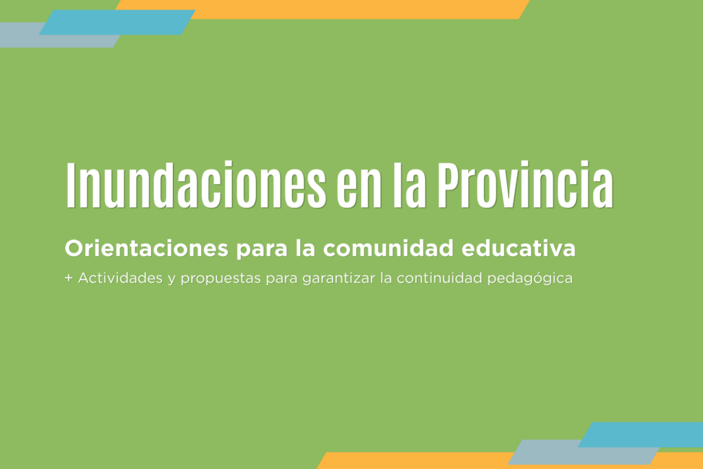 El CGE refuerza acciones preventivas en escuelas ante el Fenómeno El Niño